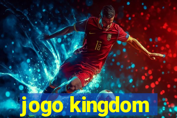 jogo kingdom